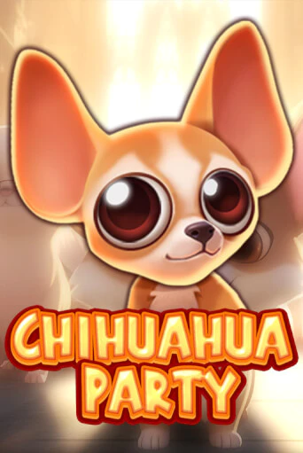 Chihuahua Party играть демо | Слотозал без регистрации