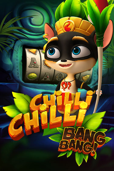 Chilli Chilli Bang Bang играть демо | Слотозал без регистрации