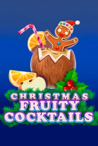 Christmas Fruity Cocktails играть демо | Слотозал без регистрации