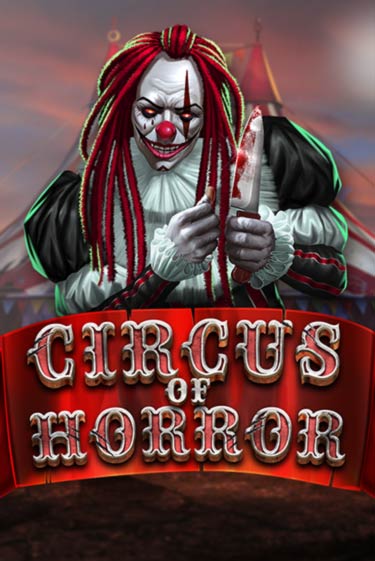 Circus of Horror играть демо | Слотозал без регистрации