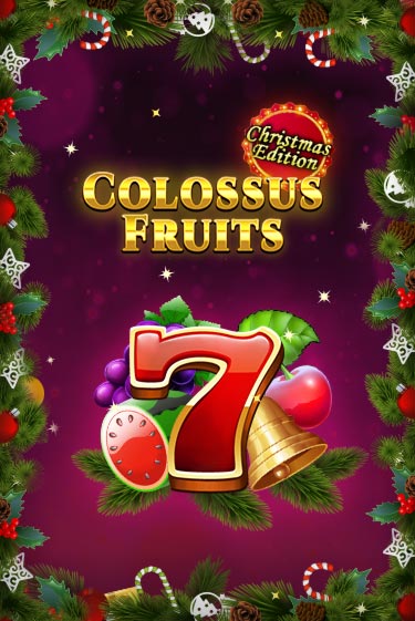 Colossus Fruits - Christmas Edition играть демо | Слотозал без регистрации