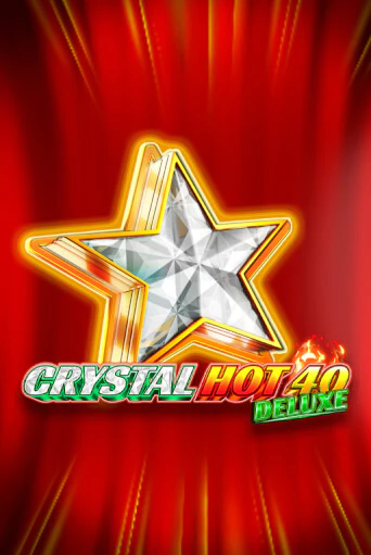 Crystal Hot 40 Deluxe играть демо | Слотозал без регистрации