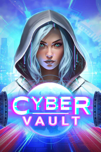 Cyber Vault играть демо | Слотозал без регистрации