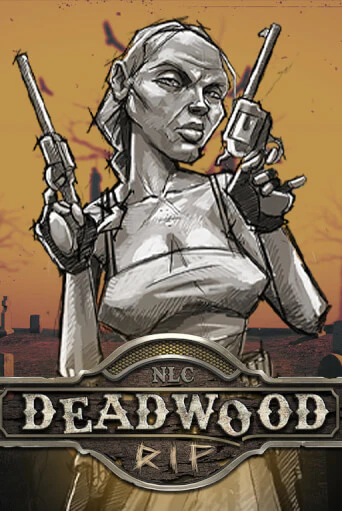 Deadwood R.I.P играть демо | Слотозал без регистрации