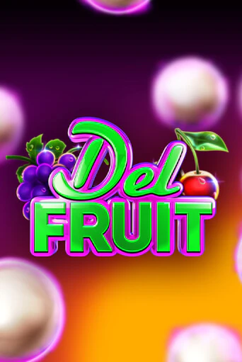 Del Fruit играть демо | Слотозал без регистрации