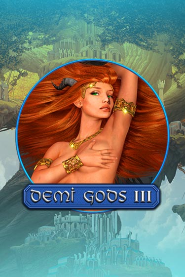 Demi Gods 3 играть демо | Слотозал без регистрации