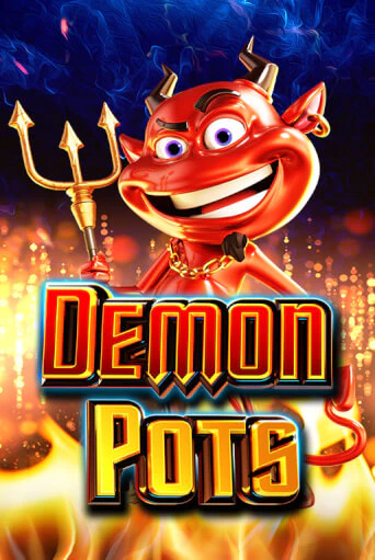 Demon Pots играть демо | Слотозал без регистрации