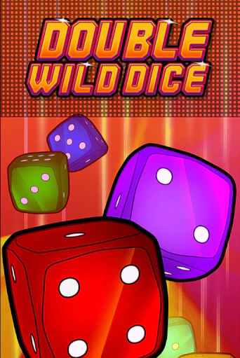 Double Wild Dice играть демо | Слотозал без регистрации