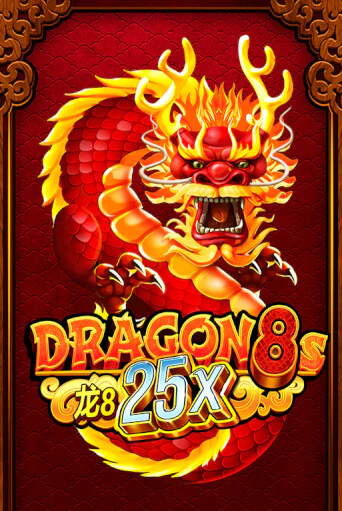 Dragon 8s 25x играть демо | Слотозал без регистрации