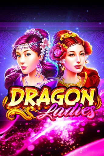 Dragon Ladies играть демо | Слотозал без регистрации