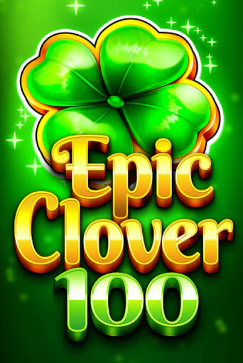 EPIC CLOVER 100 играть демо | Слотозал без регистрации