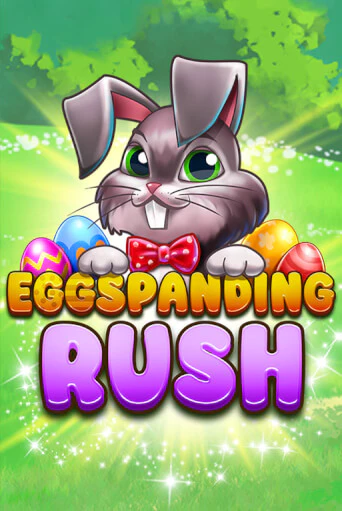 Eggspanding Rush играть демо | Слотозал без регистрации