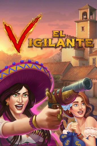 El Vigilante играть демо | Слотозал без регистрации