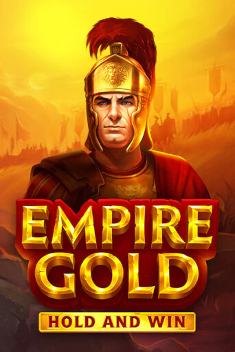 Empire Gold: Hold and Win играть демо | Слотозал без регистрации