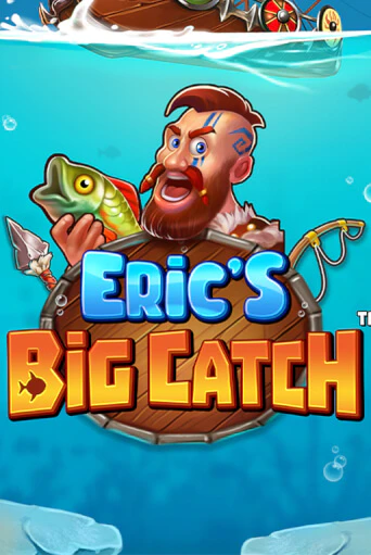 Eric’s Big Catch™ играть демо | Слотозал без регистрации