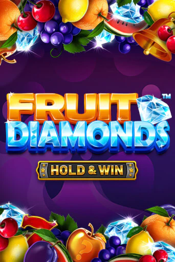 Fruit Diamonds - Hold & Win™ играть демо | Слотозал без регистрации