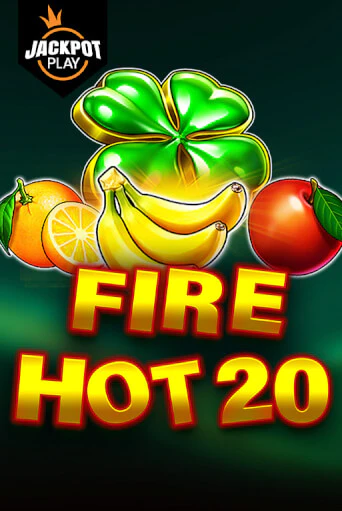 Fire Hot 20 Jackpot Play играть демо | Слотозал без регистрации