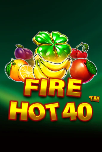 Fire Hot 40 играть демо | Слотозал без регистрации