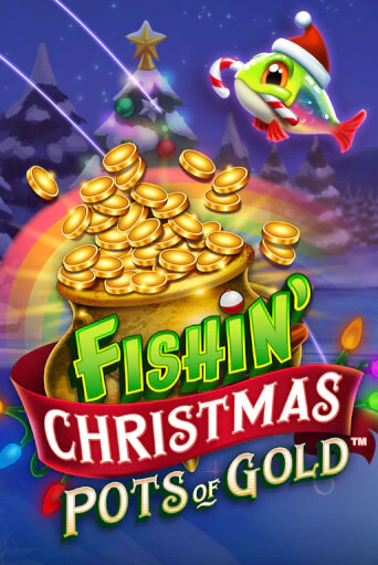 Fishin Christmas Pots of Gold играть демо | Слотозал без регистрации