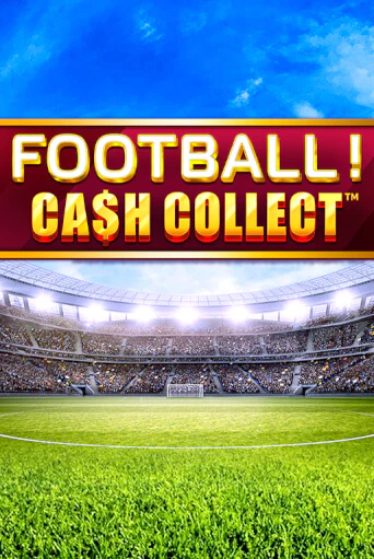 Football - Cash Collect играть демо | Слотозал без регистрации