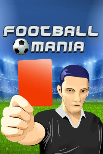 Football Mania играть демо | Слотозал без регистрации