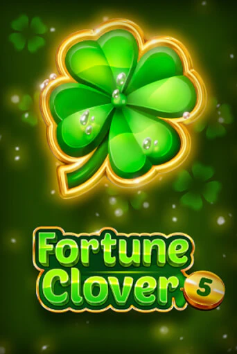 Fortune Clover 5 играть демо | Слотозал без регистрации