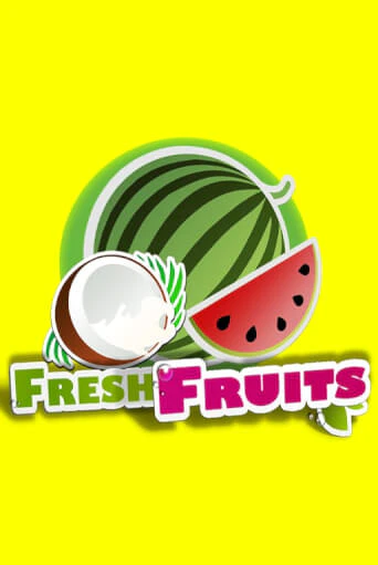 Fresh Fruits играть демо | Слотозал без регистрации