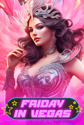 Friday in Vegas играть демо | Слотозал без регистрации