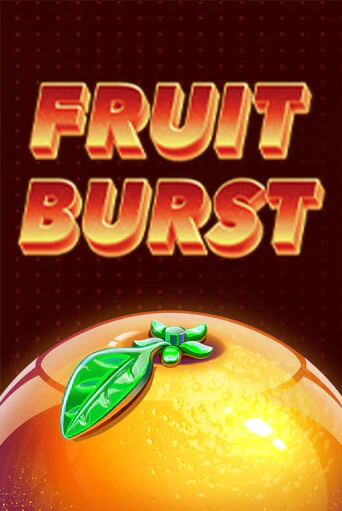 Fruit Burst играть демо | Слотозал без регистрации