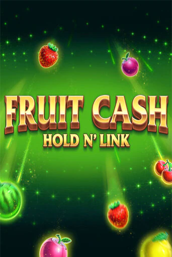 Fruit Cash Hold n’ Link играть демо | Слотозал без регистрации