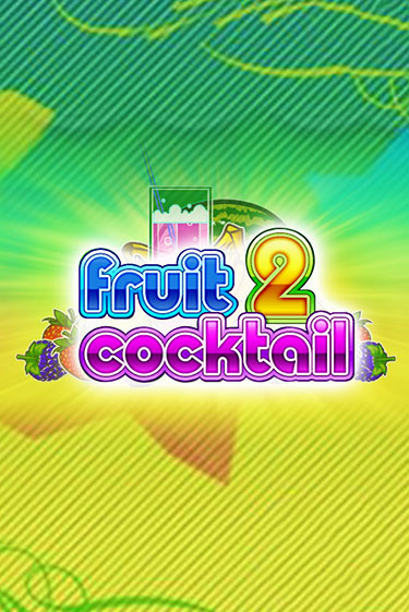 Fruit Cocktail 2 играть демо | Слотозал без регистрации