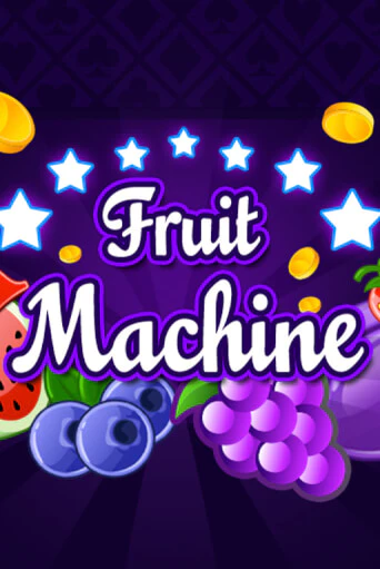 Fruit Machine играть демо | Слотозал без регистрации