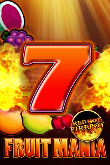 Fruit Mania Red Hot Firepot играть демо | Слотозал без регистрации