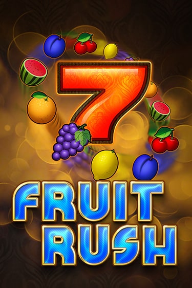 Fruit Rush играть демо | Слотозал без регистрации