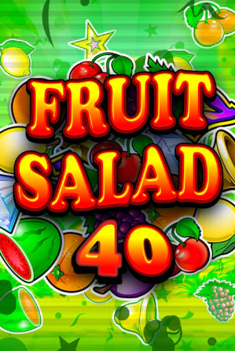 Fruit Salad 40 играть демо | Слотозал без регистрации