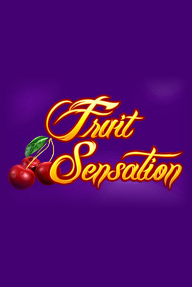 Fruit Sensation играть демо | Слотозал без регистрации