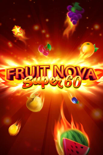 Fruit Super Nova 60 играть демо | Слотозал без регистрации