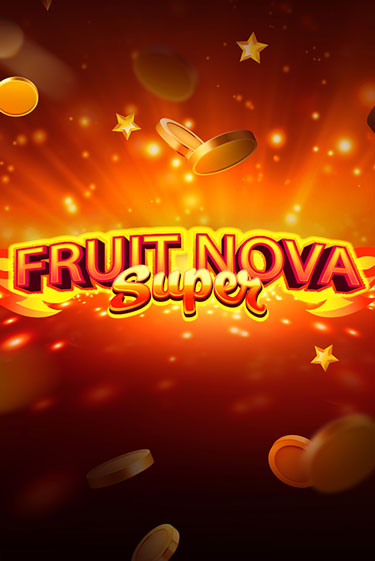 Fruit Super Nova играть демо | Слотозал без регистрации