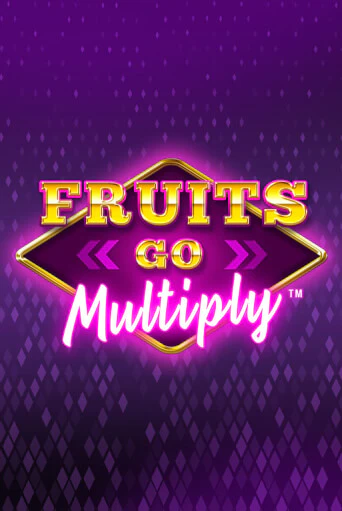 Fruits Go Multiply играть демо | Слотозал без регистрации