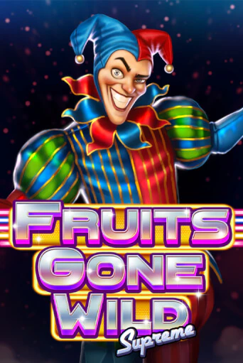 Fruits Gone Wild Supreme играть демо | Слотозал без регистрации