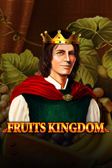 Fruits Kingdom играть демо | Слотозал без регистрации