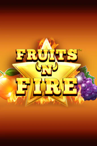 Fruits'n'Fire играть демо | Слотозал без регистрации