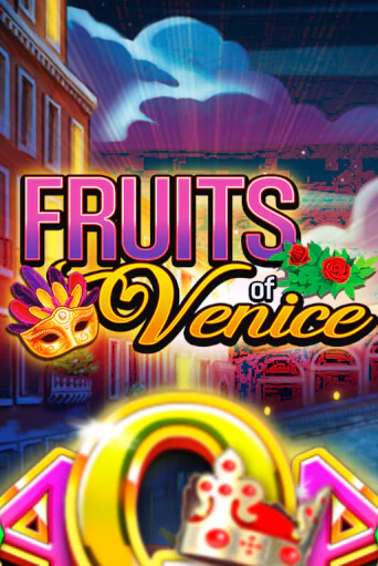 Fruits of Venice играть демо | Слотозал без регистрации