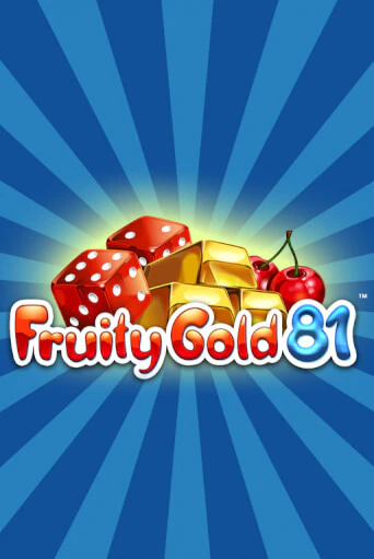 Fruity Gold 81 играть демо | Слотозал без регистрации