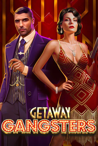 Getaway Gangsters™ играть демо | Слотозал без регистрации