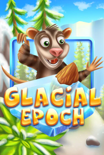 Glacial Epoch играть демо | Слотозал без регистрации