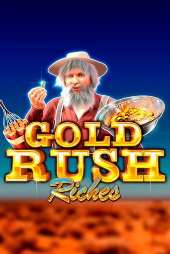 Gold Rush Riches играть демо | Слотозал без регистрации