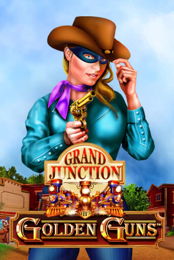 Golden Guns - Grand Junction играть демо | Слотозал без регистрации