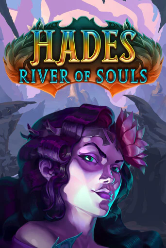 Hades River of Souls играть демо | Слотозал без регистрации