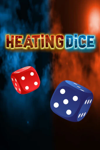 Heating Dice играть демо | Слотозал без регистрации